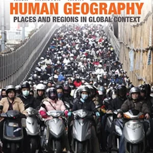 Test Bank For Human Geography: Places and Regions in Global Context