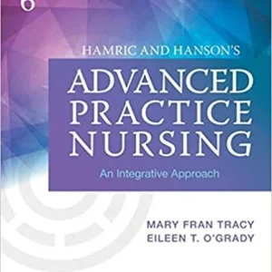 Test Bank for Hamric and Hanson's Advanced Practice Nursing: An Integrative Approach
