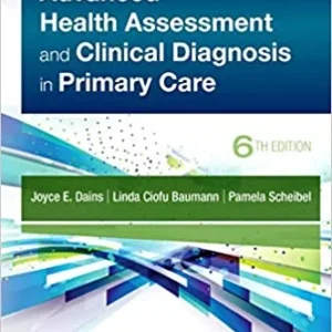 Test Bank For Advanced Health Assessment and Clinical Diagnosis in Primary Care