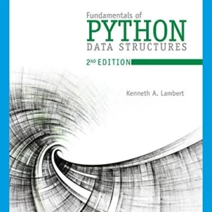 Test Bank For Fundamentals of Python: Data Structures