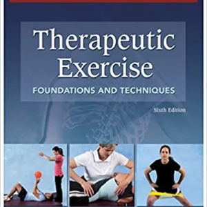 Test Bank For Therapeutic Exercise: Foundations and Techniques