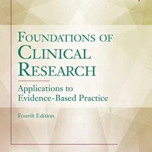 Test Bank For Foundations of Clinical Research: Applications to Evidence-Based Practice Hardcover