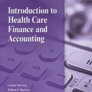 Test Bank For Introduction to Health Care Finance and Accounting