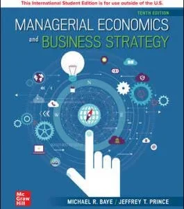 Solution Manual For Managerial Economics and Business Strategy
