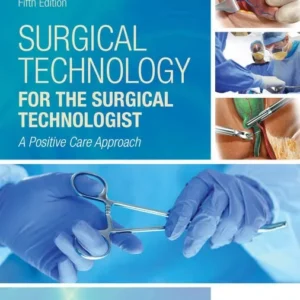 Test Bank For Surgical Technology for the Surgical Technologist