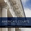 Test Bank For America's Courts and the Criminal Justice System