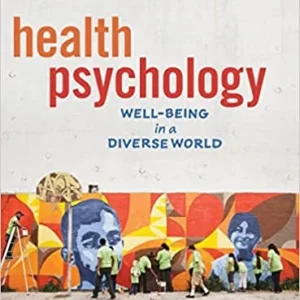 Test Bank For Health Psychology: Well-being in a Diverse World
