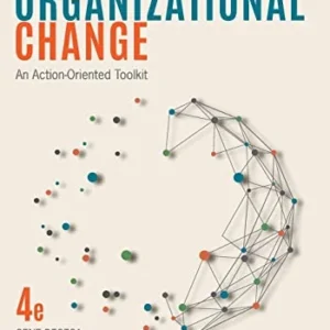 Test Bank For Organizational Change: An Action-Oriented Toolkit