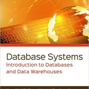 Solution Manual For Database Systems: Introduction to Databases and Data Warehouses