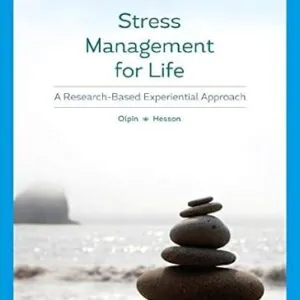 Test Bank for Stress Management for Life: A Research-Based Experiential Approach