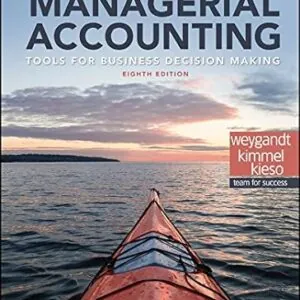 Test Bank for Managerial Accounting: Tools for Business Decision Making