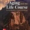 Test Bank For Aging and the Life Course: An Introduction to Social Gerontology