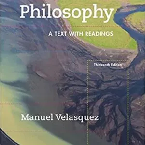 Test Bank For Philosophy: A Text with Readings