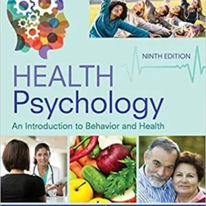 Test Bank For Health Psychology: An Introduction to Behavior and Health