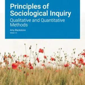Test Bank for Principles of Sociological Inquiry: Qualitative and Quantitative Methods