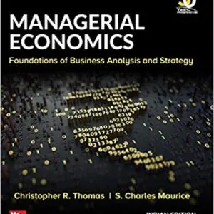 Solution Manual For Managerial Economics: Foundations of Business Analysis and Strategy